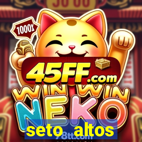 seto altos parametros para mim e para os outros